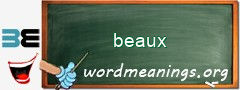 WordMeaning blackboard for beaux